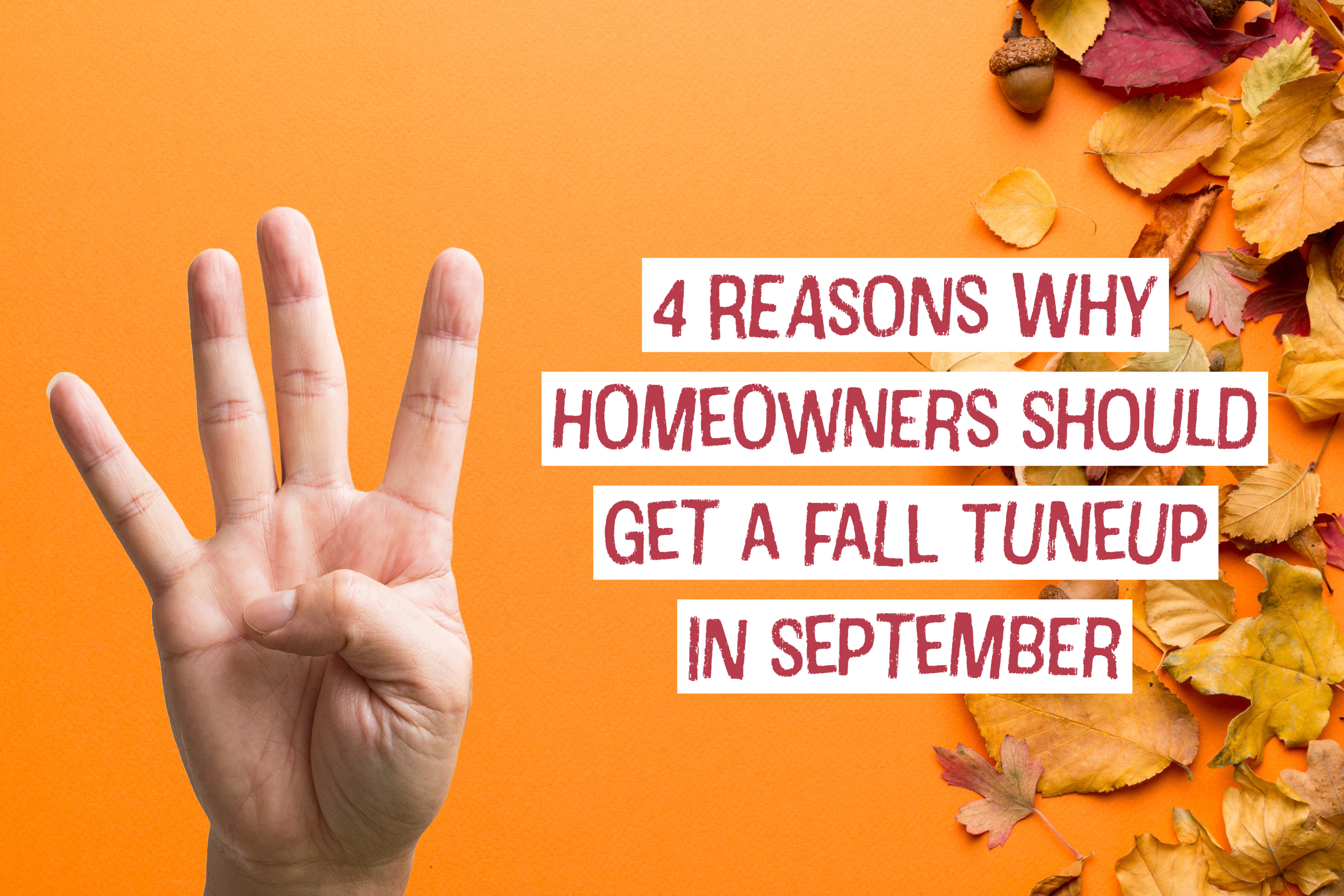 HVAC blog for Wilmington, Ohio HVAC company on 4 reasons why homeowners should get a fall tune-up in September.